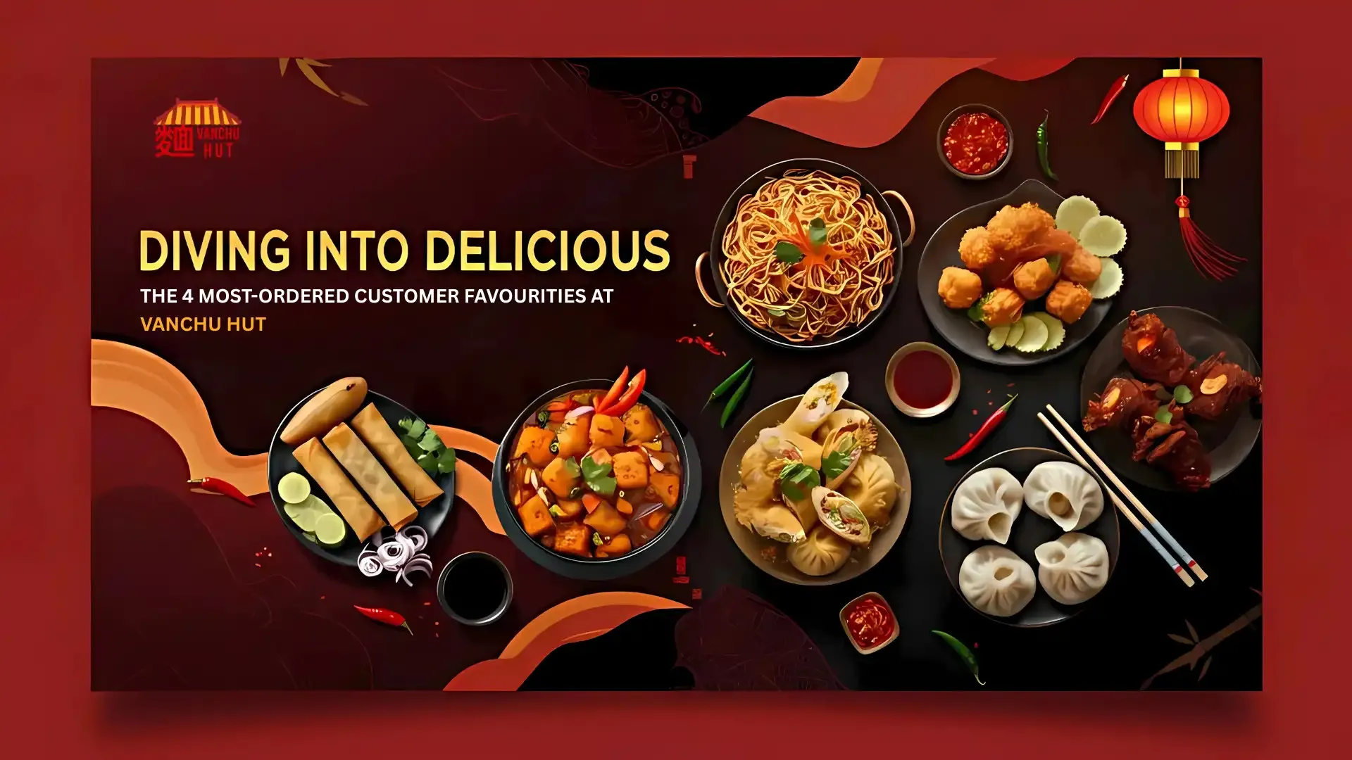 The 4 Most-Ordered Customer Favourites at Vanchu Hut